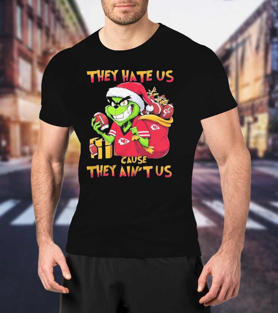 Kansas City Chiefs They Hate Us Cause They Ain’t Us Grinch Christmas Santa Football T-Shirt