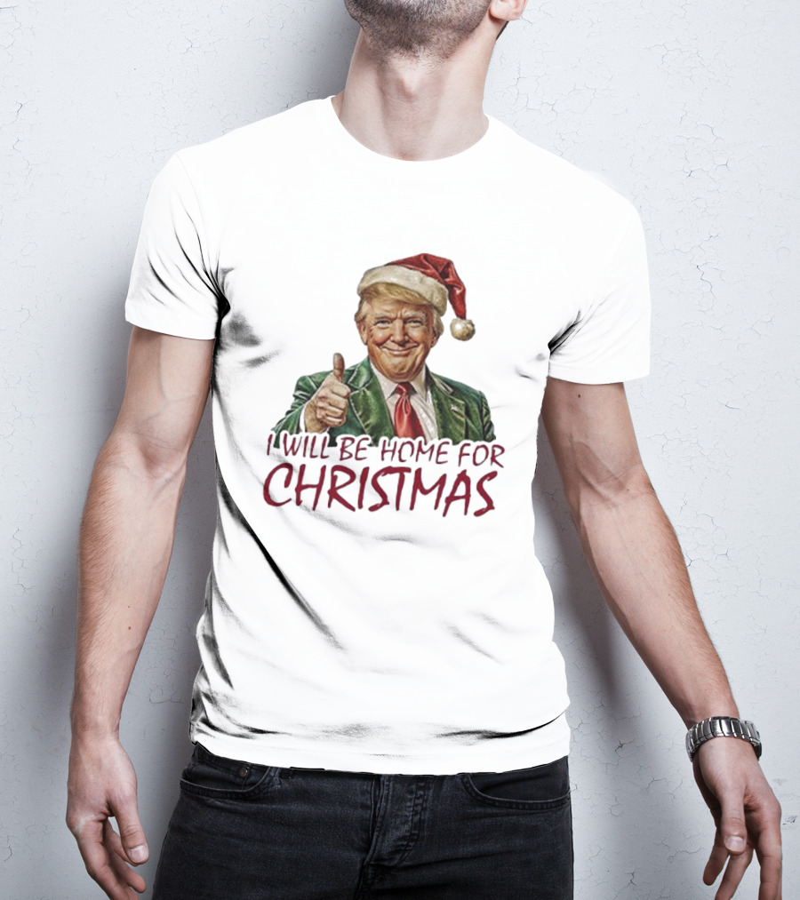 I Will Be Home For Christmas Santa Hat Thumbs Up T-Shirt
