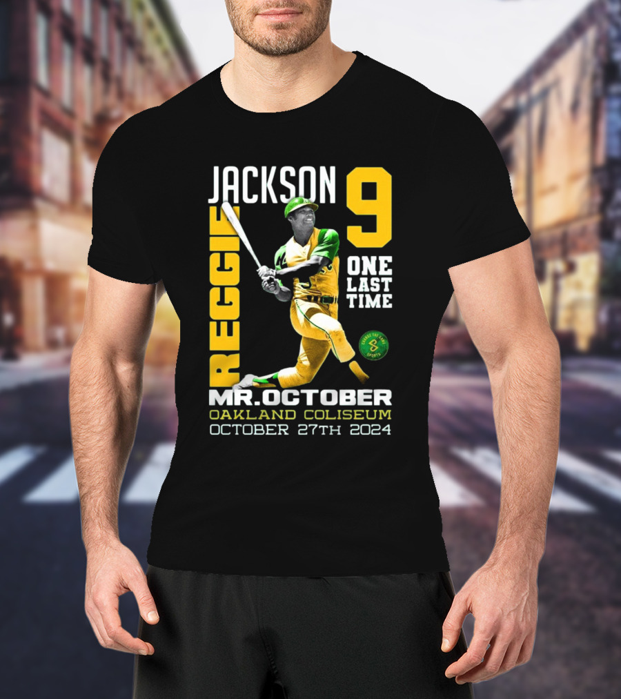 Jackson 9 Reggie Mr. October One Last Time Oakland Coliseum October 27th T-Shirt