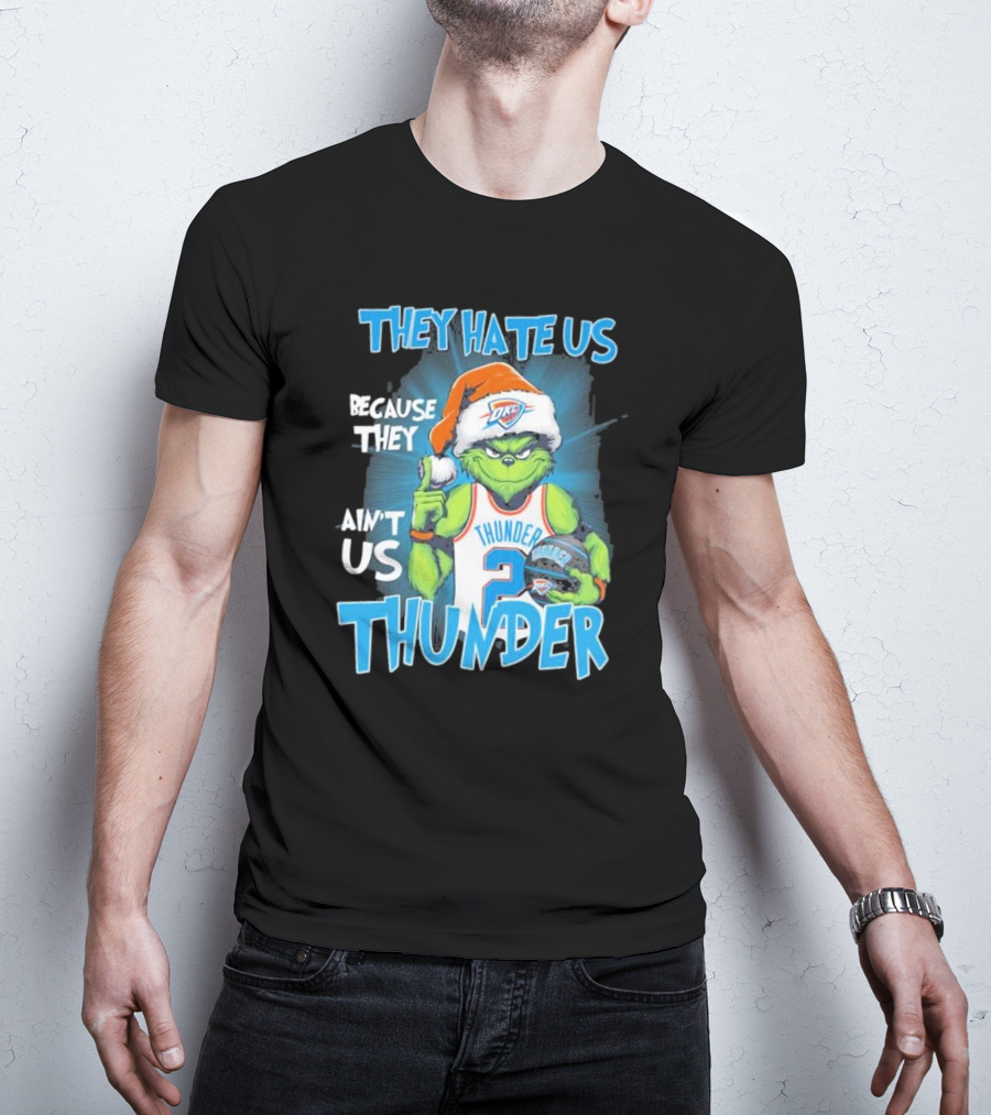 They Hate Us Because They Ain’t Us Grinch Thunder Christmas OKC Santa Hat T-Shirt