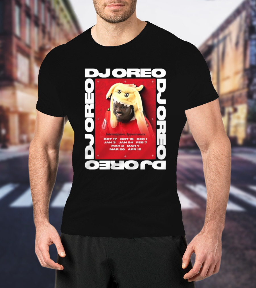 DJ Oreo Intermission Appearances Chicago Blackhawks Dates T-Shirt