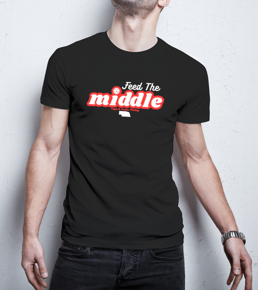 Feed The Middle Volleyball Nebraska Sports Academy T-Shirt