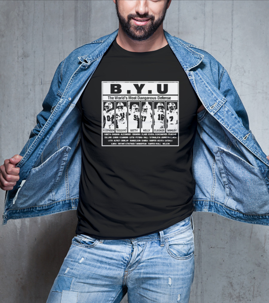 B.Y.U The World’s Most Dangerous Defense Robinson Taggart Batty Kelly Glasker Wakley Football Team T-Shirt