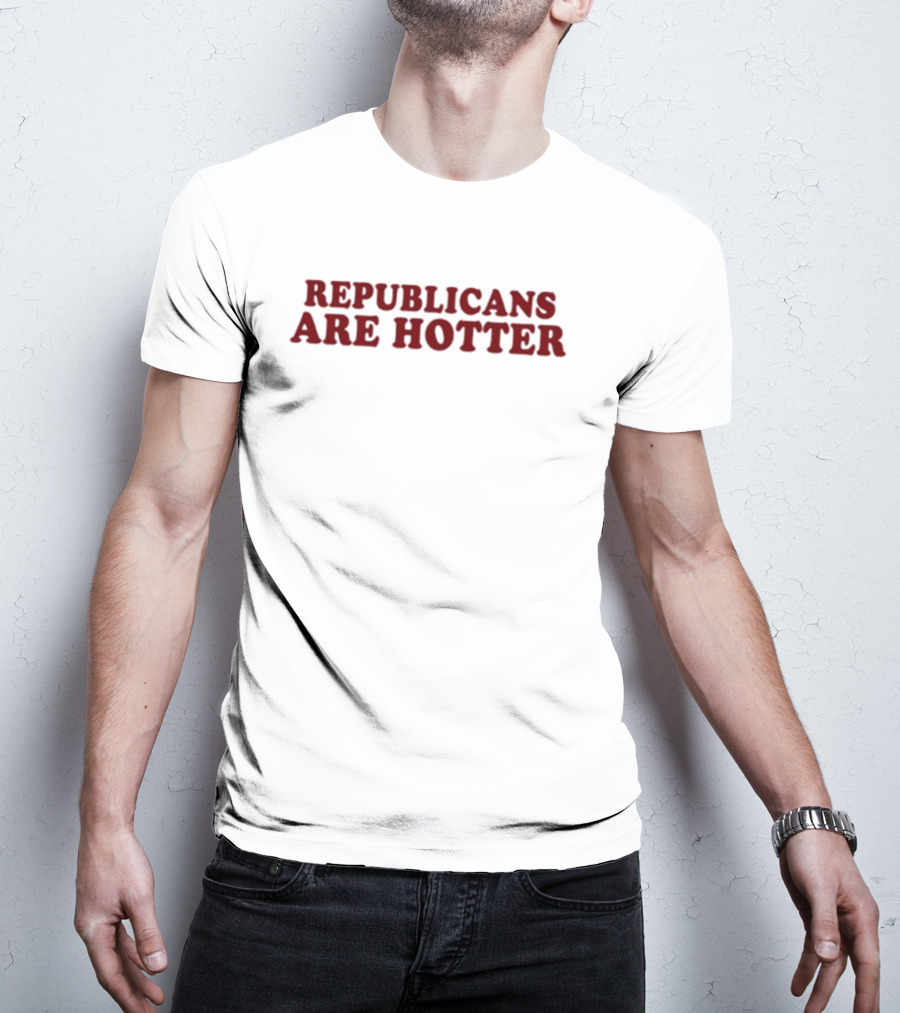 Ashley Wiersma Republicans Are Hotter T-Shirt