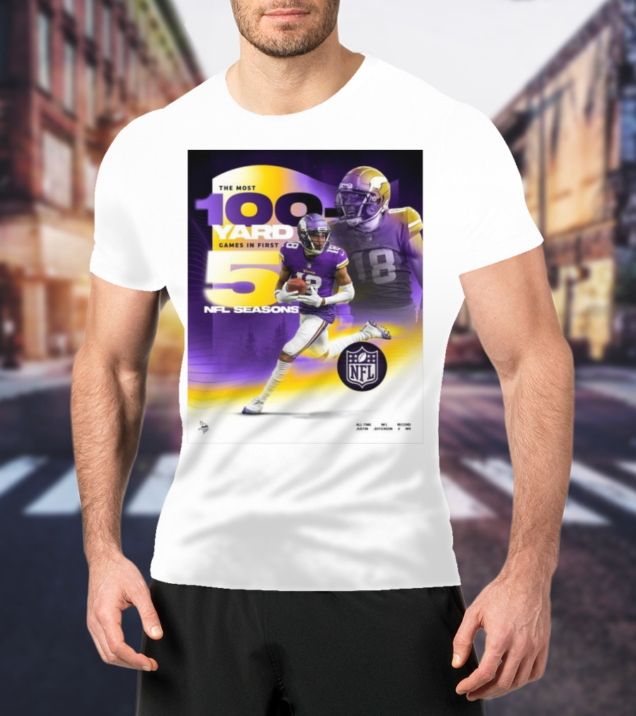 The Most 100 Yard Games In First 5 NFL Seasons Minnesota Vikings Justin Jefferson T-Shirt