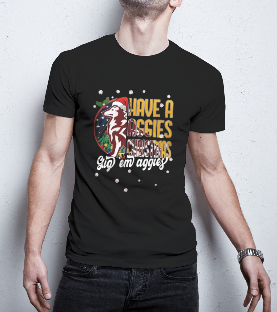 Have A Aggies Christmas Gig 'Em Aggies Texas A&M T-Shirt