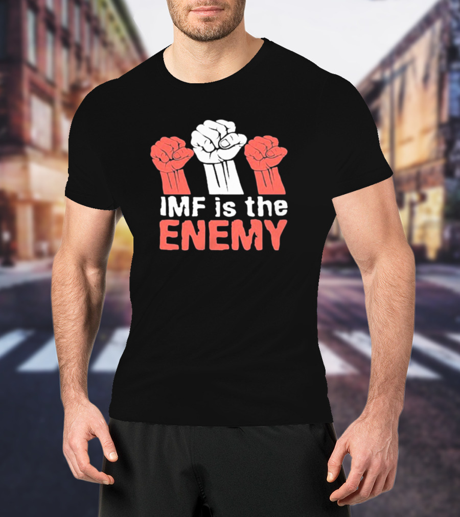 Cyprian Is Nyakundi IMF Is The Enemy Raised Fists Iconic Protest T-Shirt