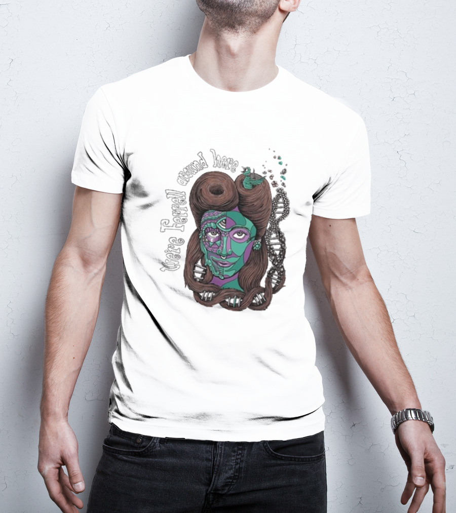 We're Ferrell Around Here Mosaic Face With Twists T-Shirt