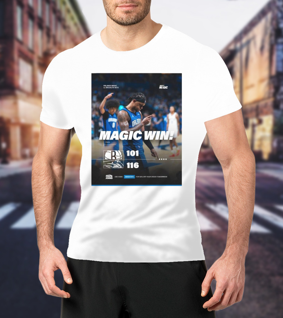 Orlando Magic Victory 116-101 Over Brooklyn Nets - Magic Win Promotional Offer T-Shirt