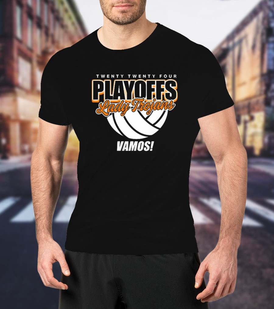 Twenty Twenty Four Playoffs Lady Trojans Vamos Volleyball T-Shirt
