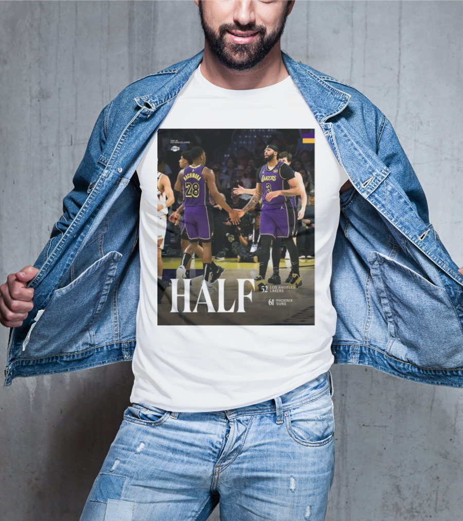 HALF 52 Los Angeles Lakers 61 Phoenix Suns T-Shirt