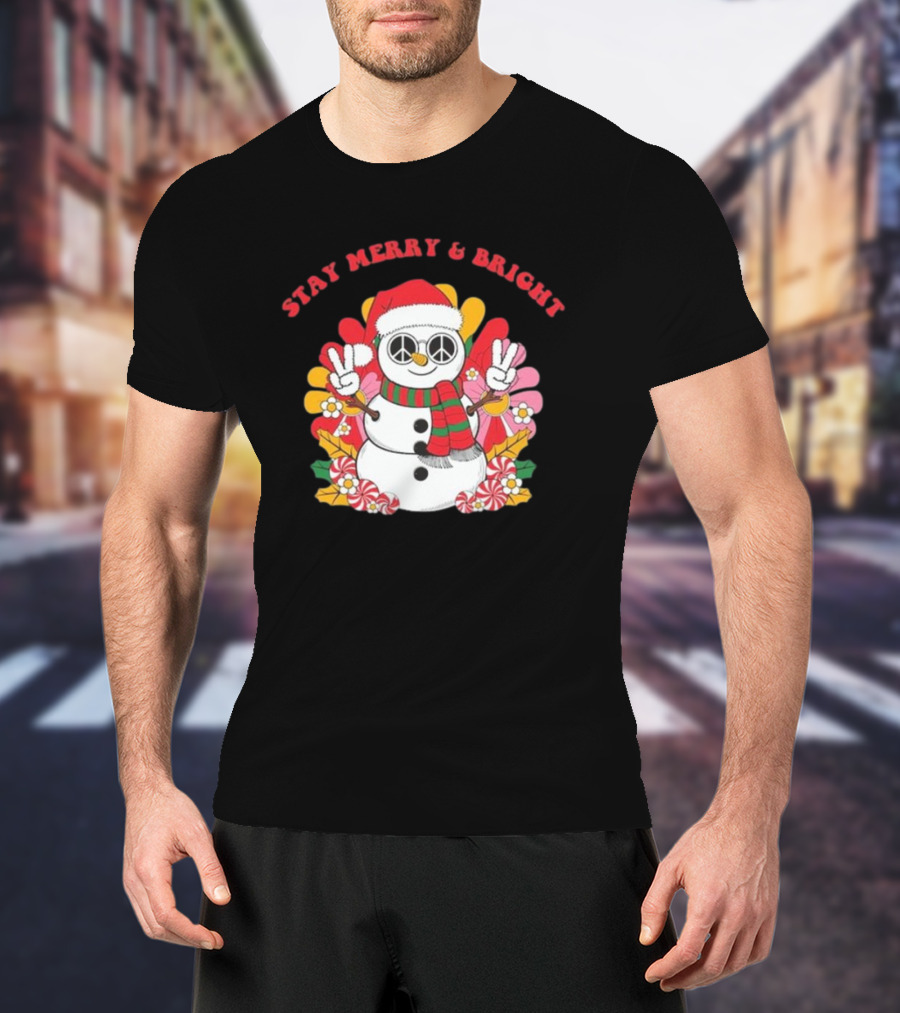 Stay Merry And Bright Peaceful Snowman Christmas T-Shirt