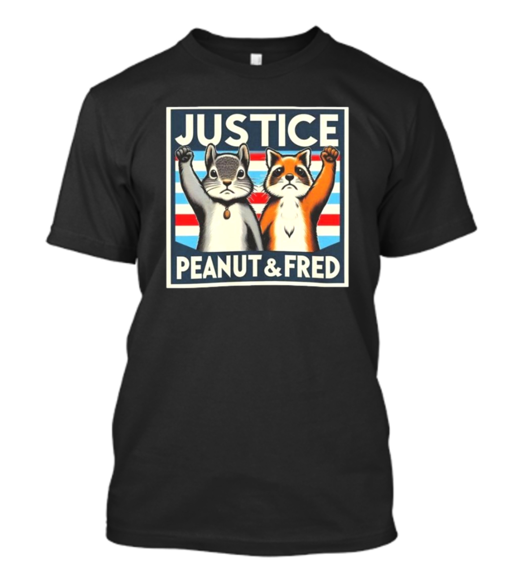 Justice Peanut Fred Squirrel Cat Campaign T-Shirt