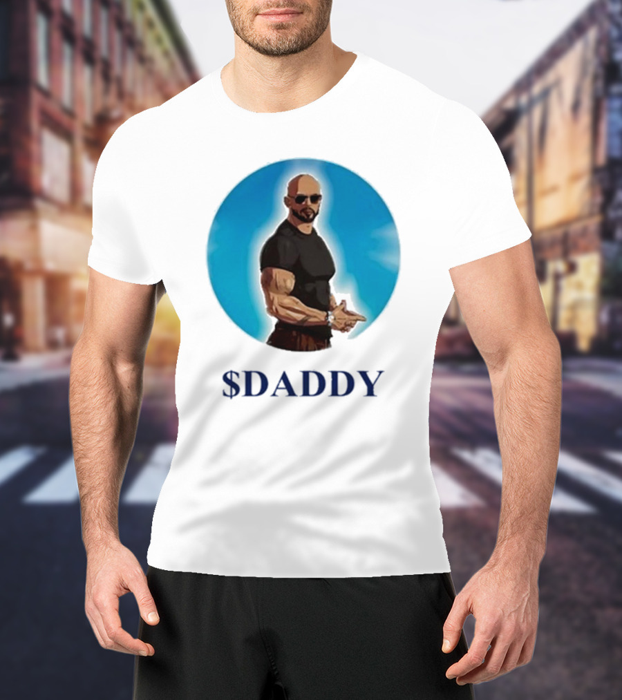 Andrew Tate $Daddy T-Shirt