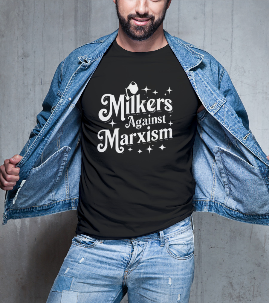 Milkers Against Marxism Flappr Bold Typography With Stars And Jug T-Shirt