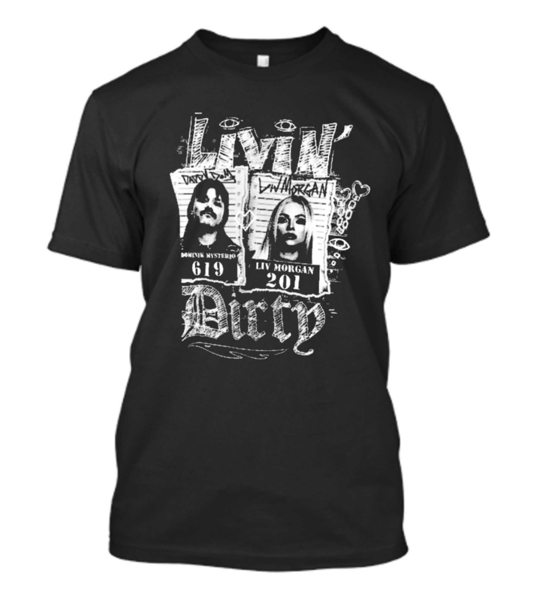 Livin’ Dirty Dominik Mysterio 619 Liv Morgan 201 T-Shirt