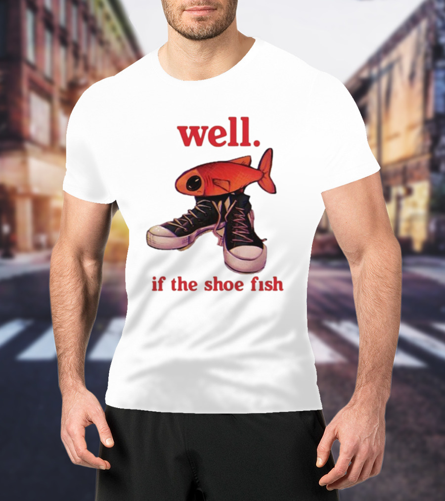 Well If The Shoe Fish, Converse Sneakers And Orange Fish T-Shirt