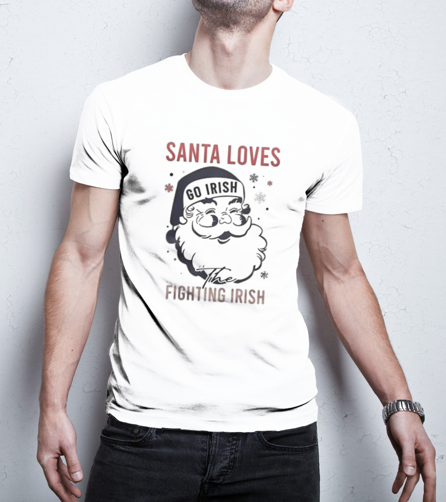Santa Loves The Notre Dame Go Irish Fighting Irish Christmas T-Shirt
