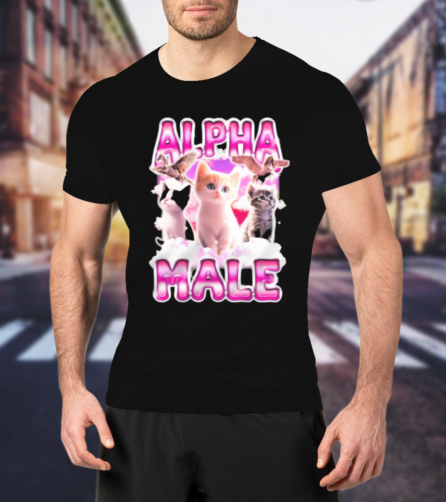 Notsafeforwear Alpha Male Cute Kittens And Birds T-Shirt