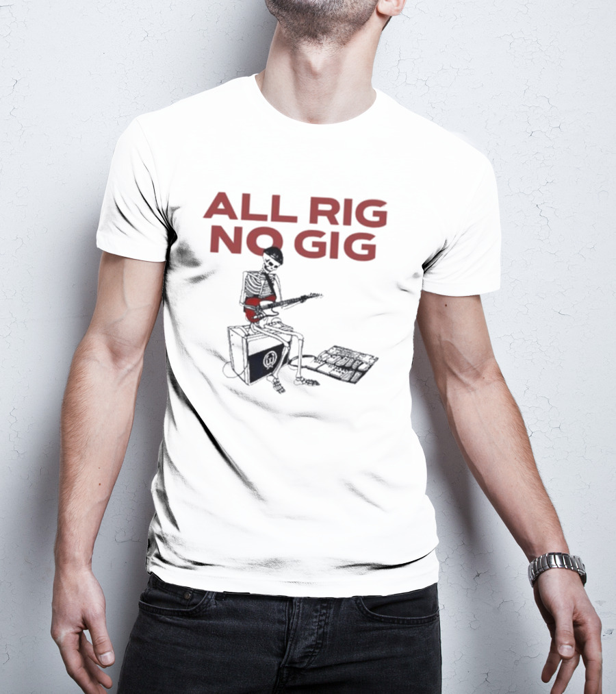 All Rig No Gig Todd Sucherman Skeleton Guitar T-Shirt