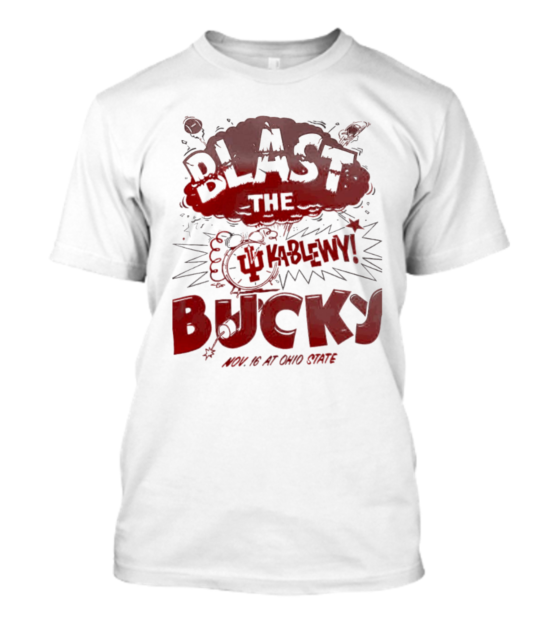 Indiana Hoosiers Blast The Bucky Kableny Nov 16 At Ohio State T-Shirt