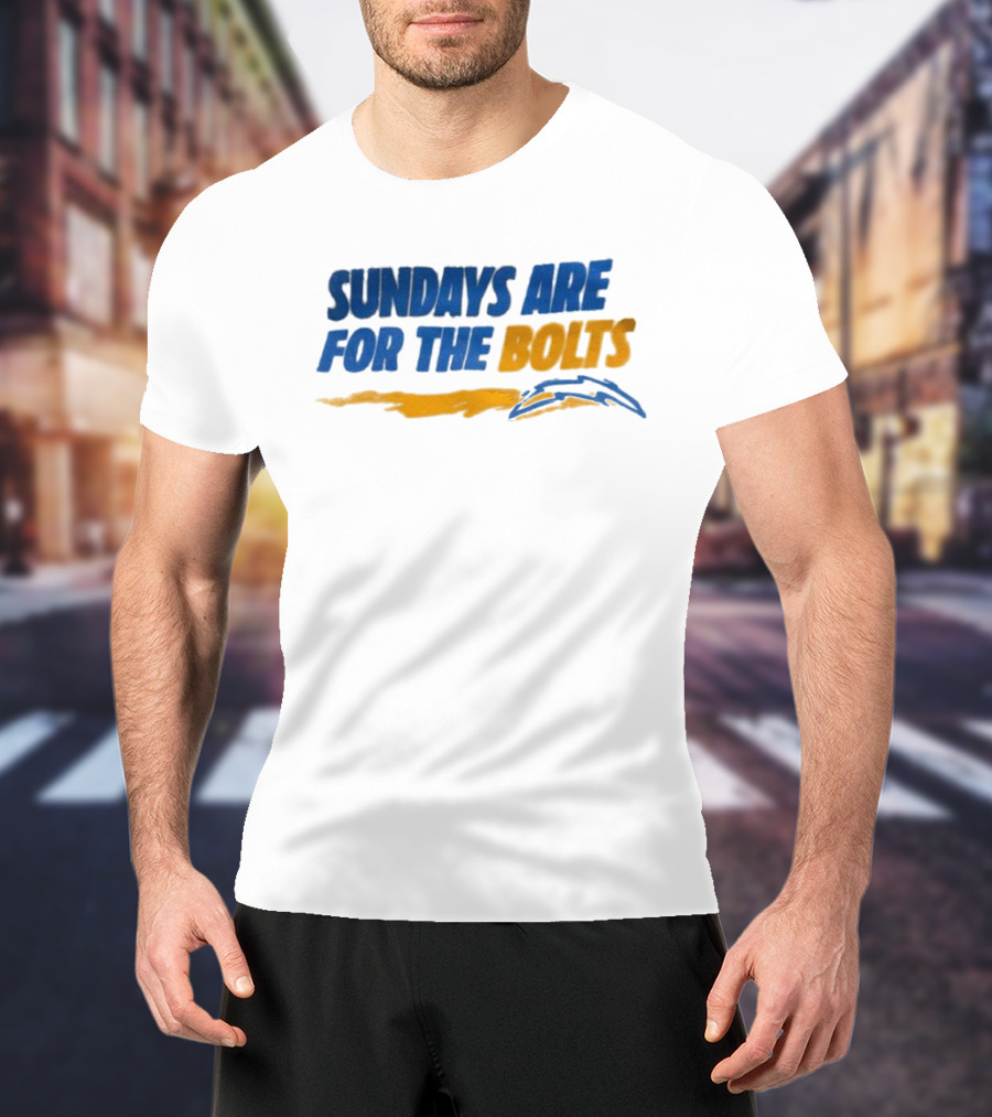 Sundays Are For The Bolts Los Angeles Chargers Fan Spirit T-Shirt