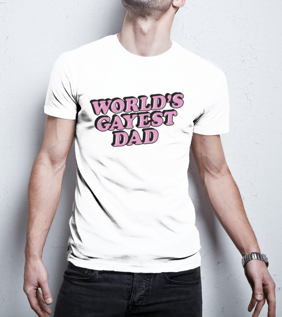 World’s Gayest Dad Bold Pink Letters With Black Outline T-Shirt