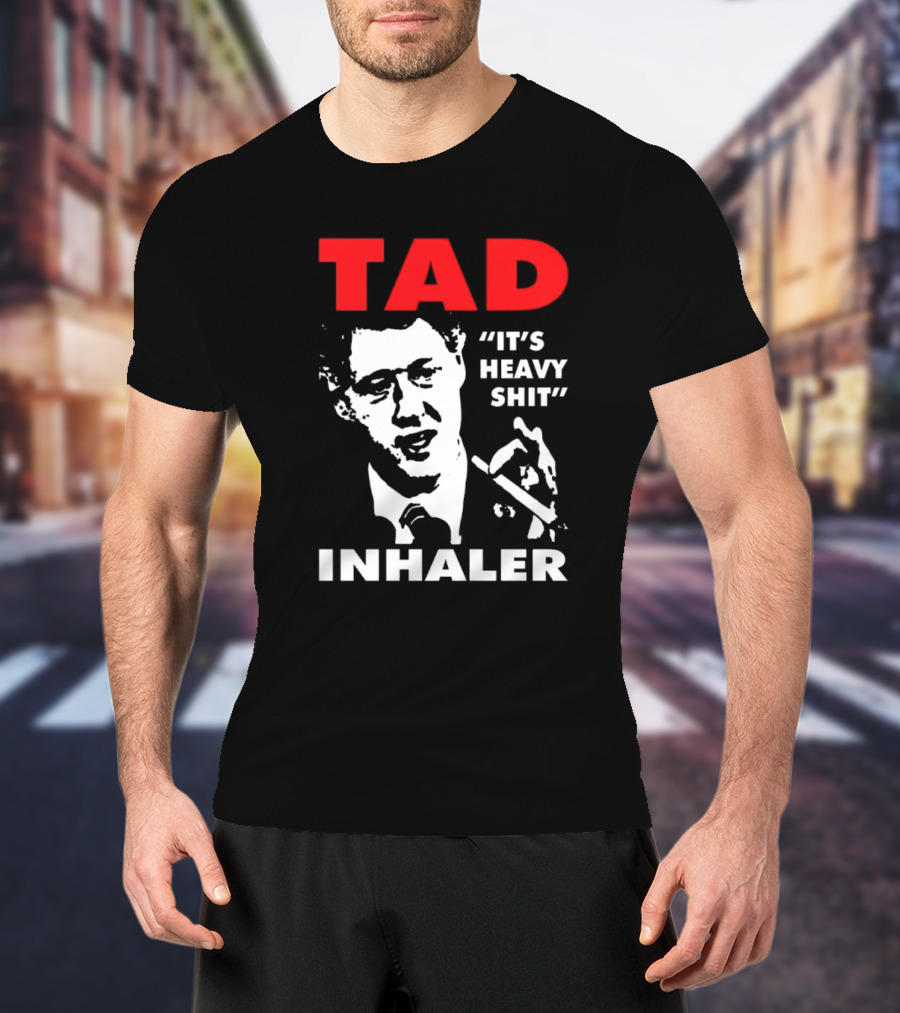 Tad Inhaler It's Heavy Shit T-Shirt
