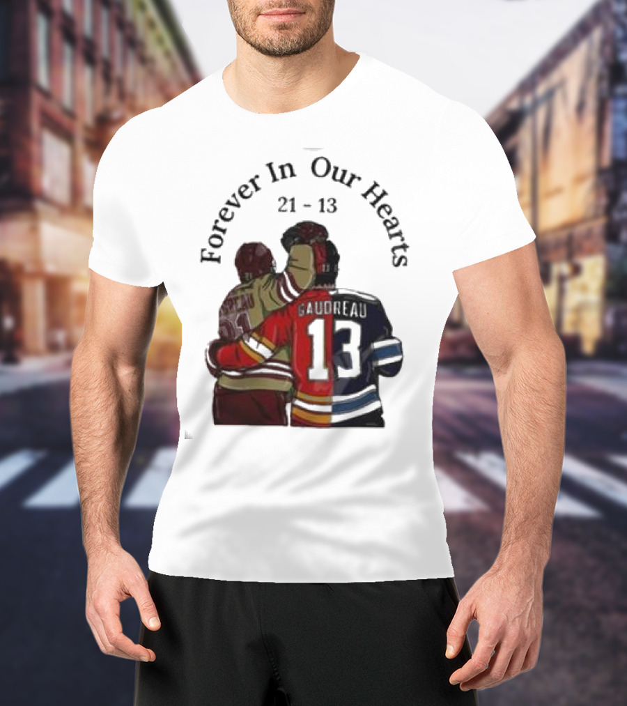 Forever In Our Hearts 21 - 13 Gaudreau T-Shirt