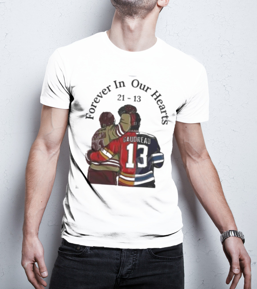 Forever In Our Hearts 21 - 13 Gaudreau T-Shirt