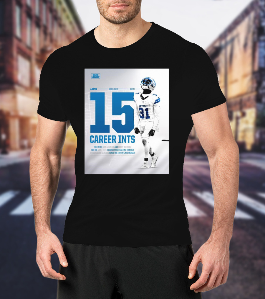 Detroit Lions Kerby Joseph 15 Career INTs Tied With James Hunter And Bobby Watkins Most INTs Since 1970 AFL-NFL Merger T-Shirt