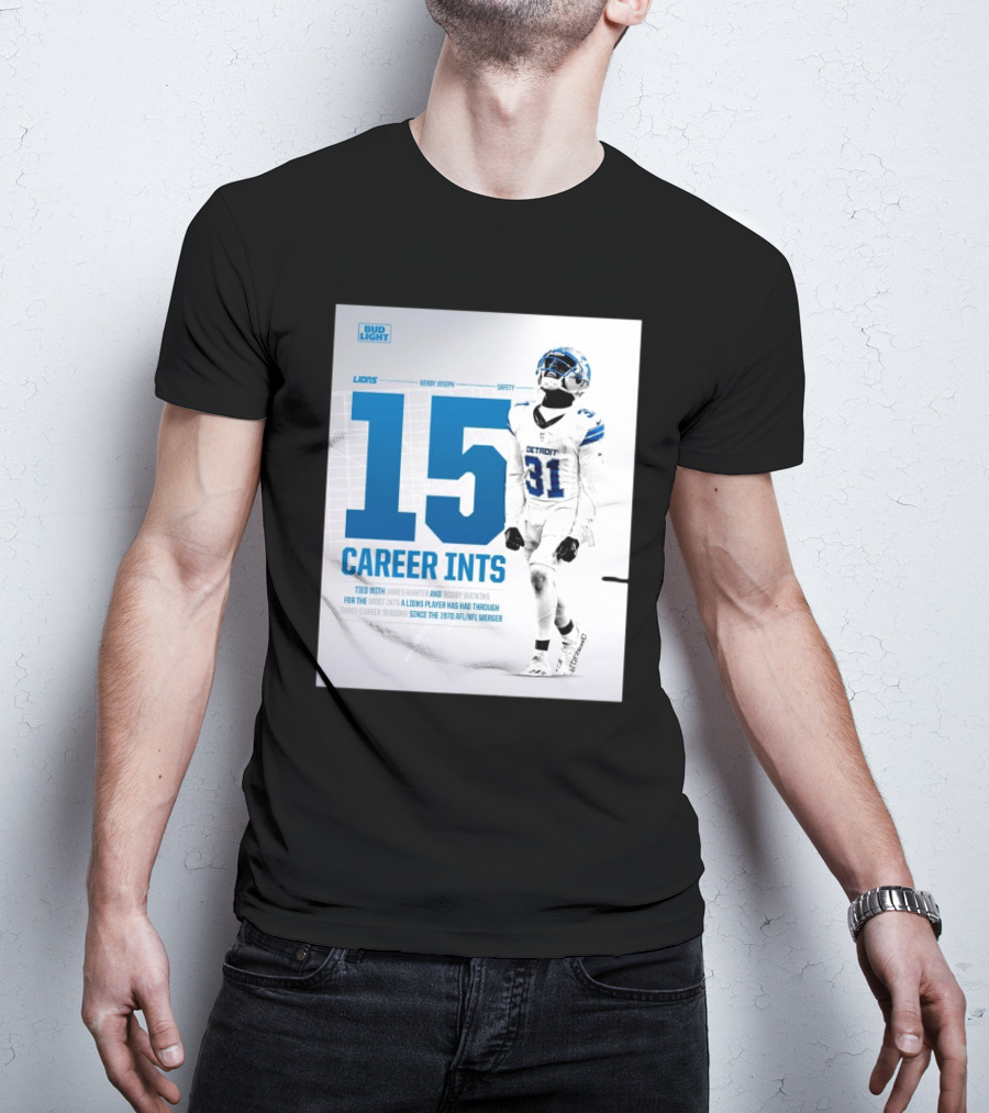 Detroit Lions Kerby Joseph 15 Career INTs Tied With James Hunter And Bobby Watkins Most INTs Since 1970 AFL-NFL Merger T-Shirt