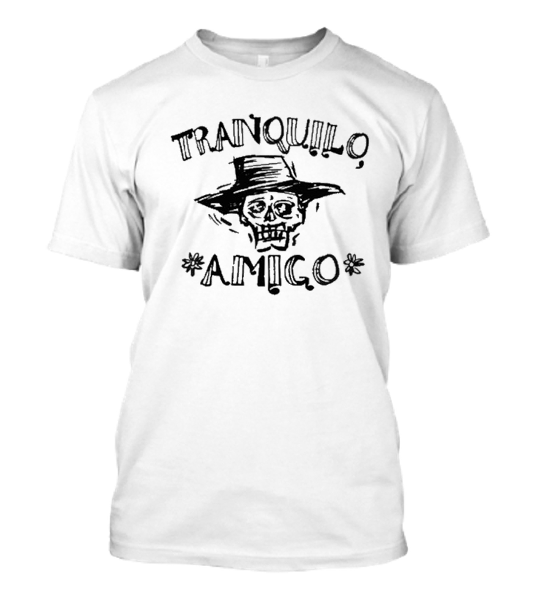 Tranquilo Amigo Skeleton In Hat T-Shirt