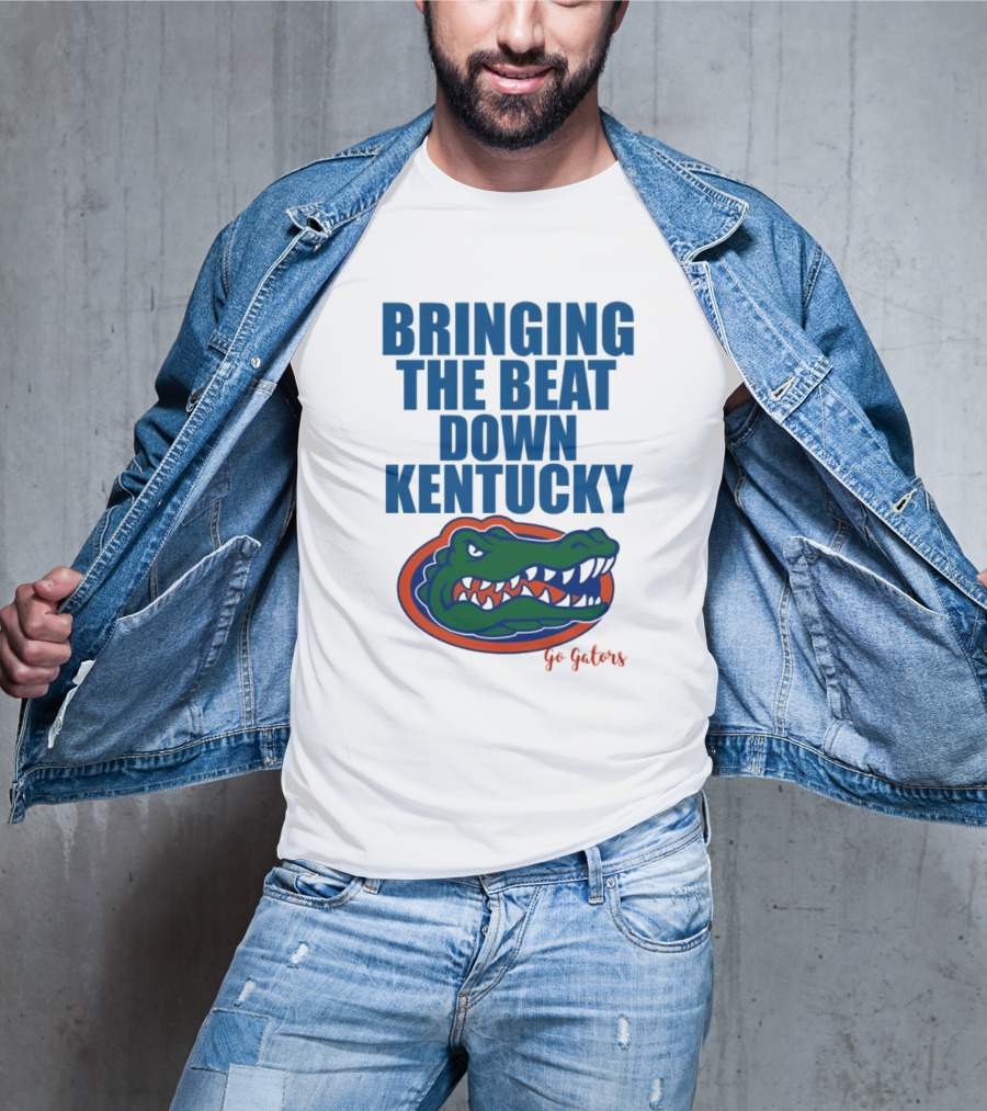 Bringing The Beat Down Kentucky Florida Gators Go Gators T-Shirt