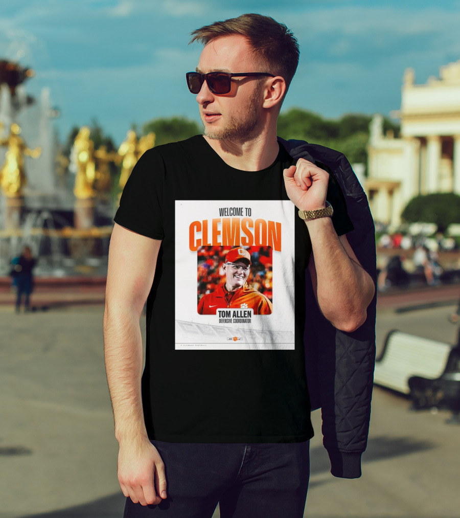 Welcome To Clemson Tom Allen Defensive Coordinator T-Shirt