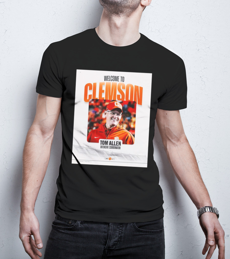 Welcome To Clemson Tom Allen Defensive Coordinator T-Shirt
