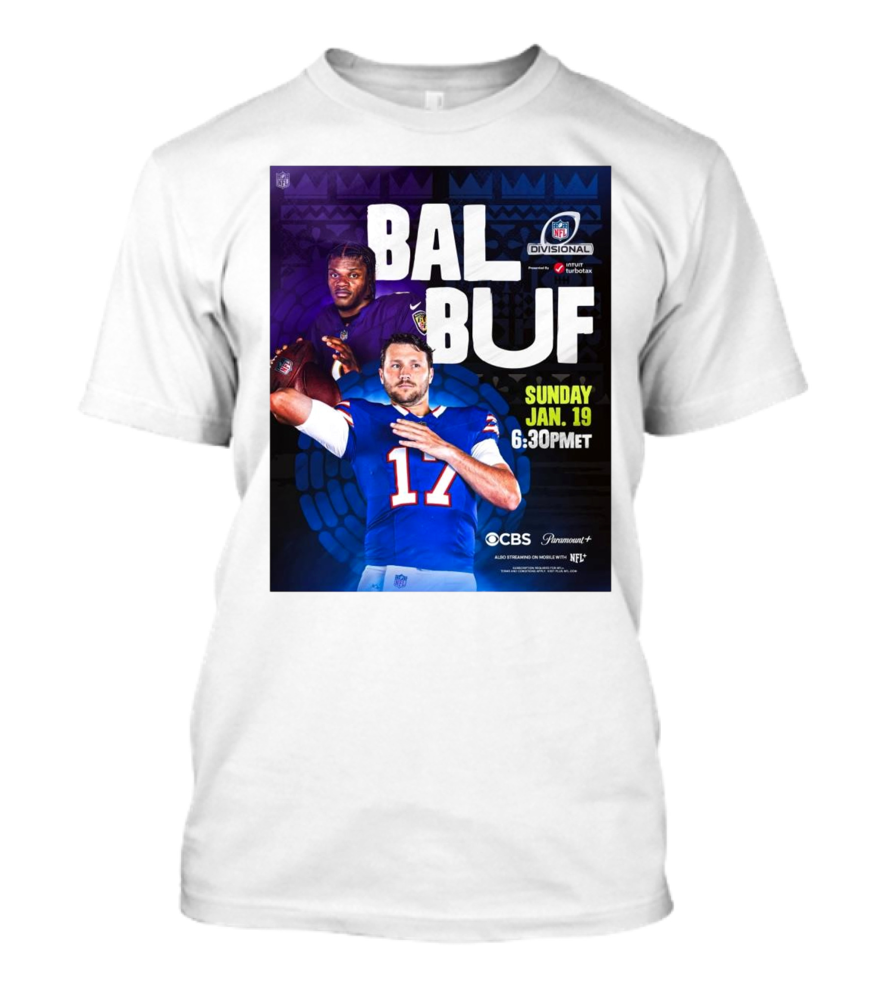 Baltimore Ravens Vs Buffalo Bills NFL Divisional Playoffs Sunday Jan 19 2025 6:30PM ET On CBS And Paramount+ T-Shirt
