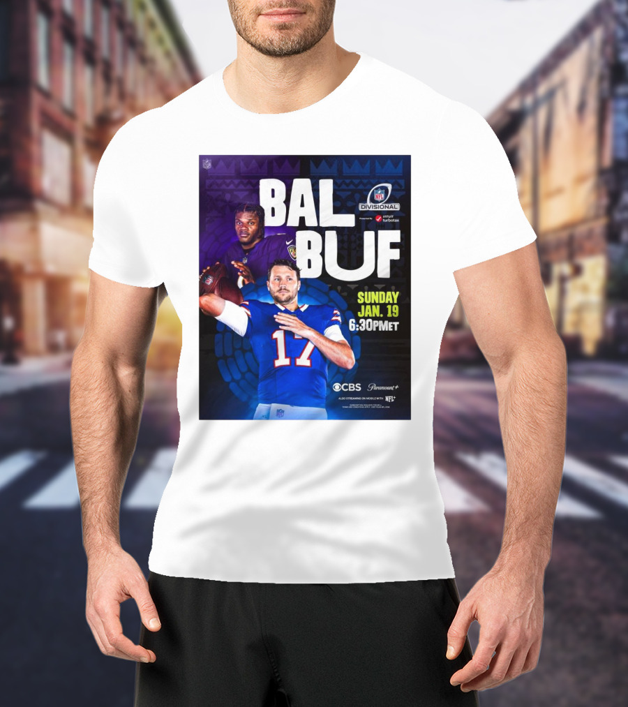 Baltimore Ravens Vs Buffalo Bills NFL Divisional Playoffs Sunday Jan 19 2025 6:30PM ET On CBS And Paramount+ T-Shirt