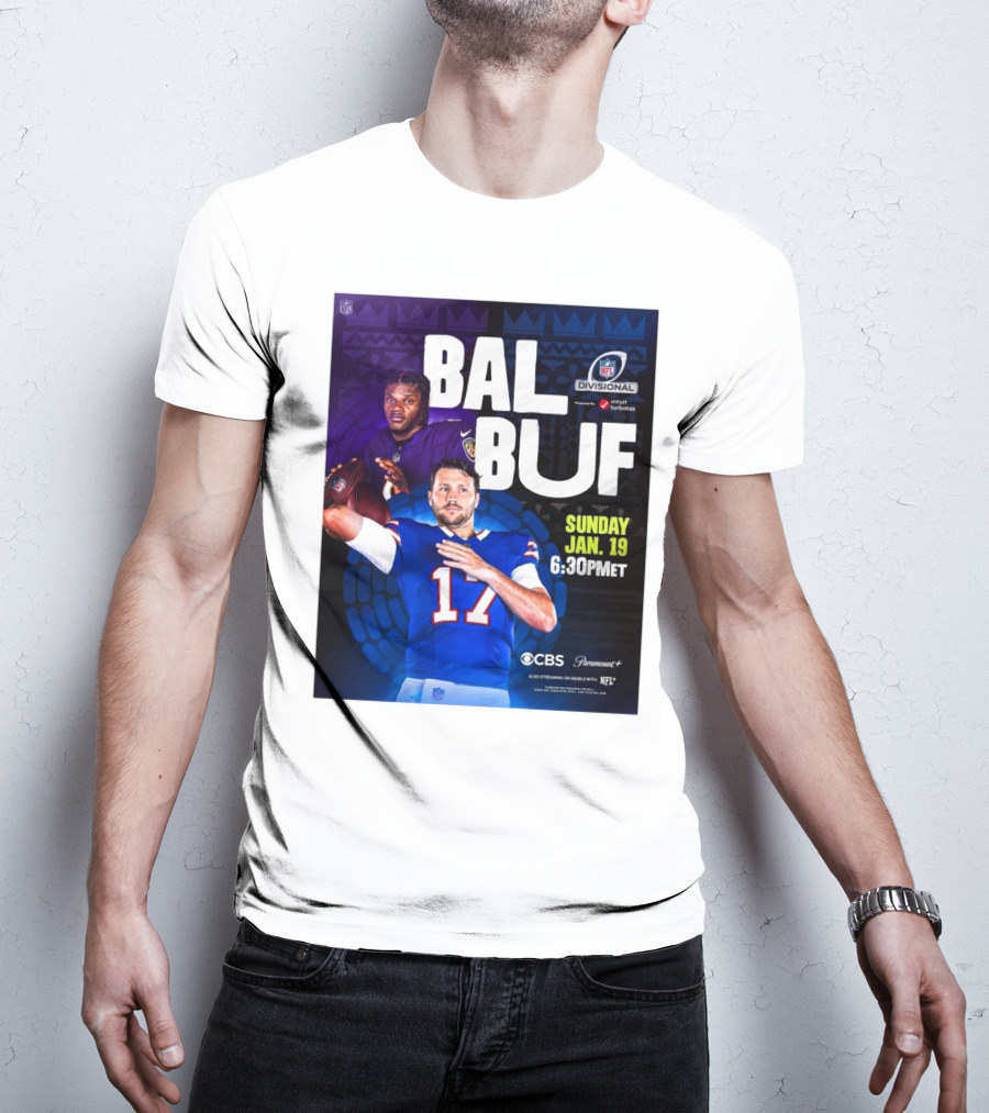 Baltimore Ravens Vs Buffalo Bills NFL Divisional Playoffs Sunday Jan 19 2025 6:30PM ET On CBS And Paramount+ T-Shirt