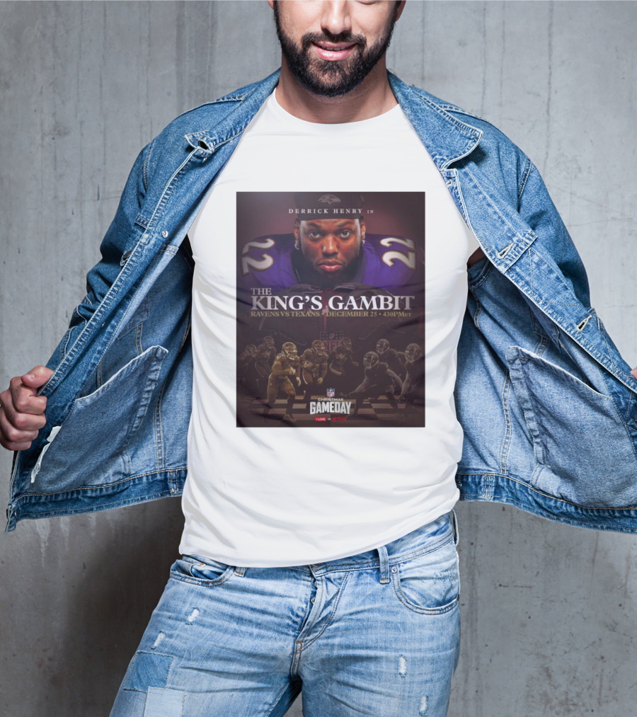 Derrick Henry In The King’s Gambit Ravens Vs Texans December 25 NFL Christmas Gameday 4:30 PM MT T-Shirt