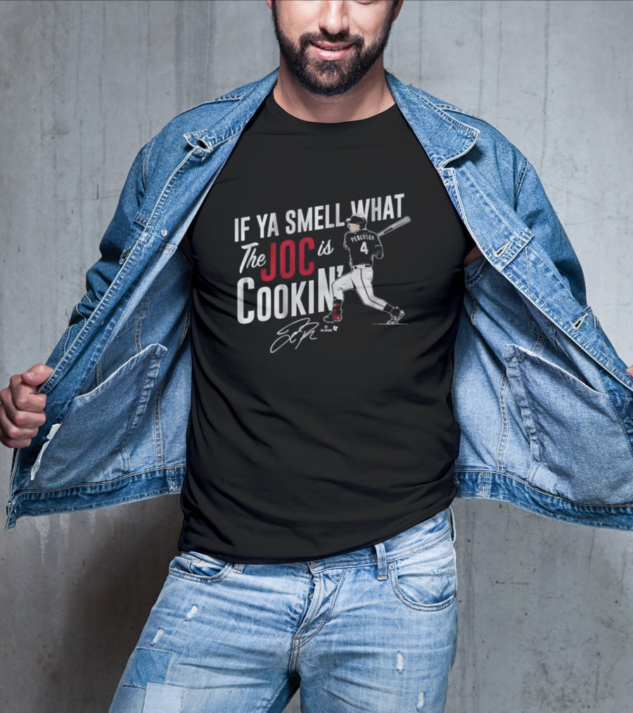 If Ya Smell What The Joc Is Cookin' Pederson 4 Texas Rangers MLB 2025 Signature T-Shirt