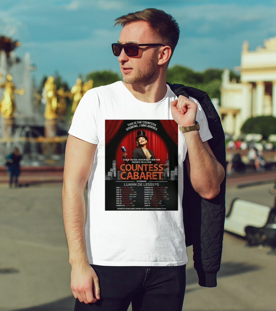 Countess Cabaret Luann De Lesseps Star Of The Real Housewives Of New York Tour Dates And Ticket Information T-Shirt