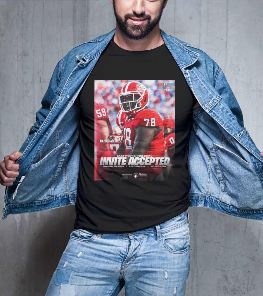 Nazir Stackhouse Georgia Bulldogs East-West Shrine Bowl Invite Accepted January 30 2025 AT&T Stadium NFL Network Benefiting Shriners Children's 100 Years T-Shirt