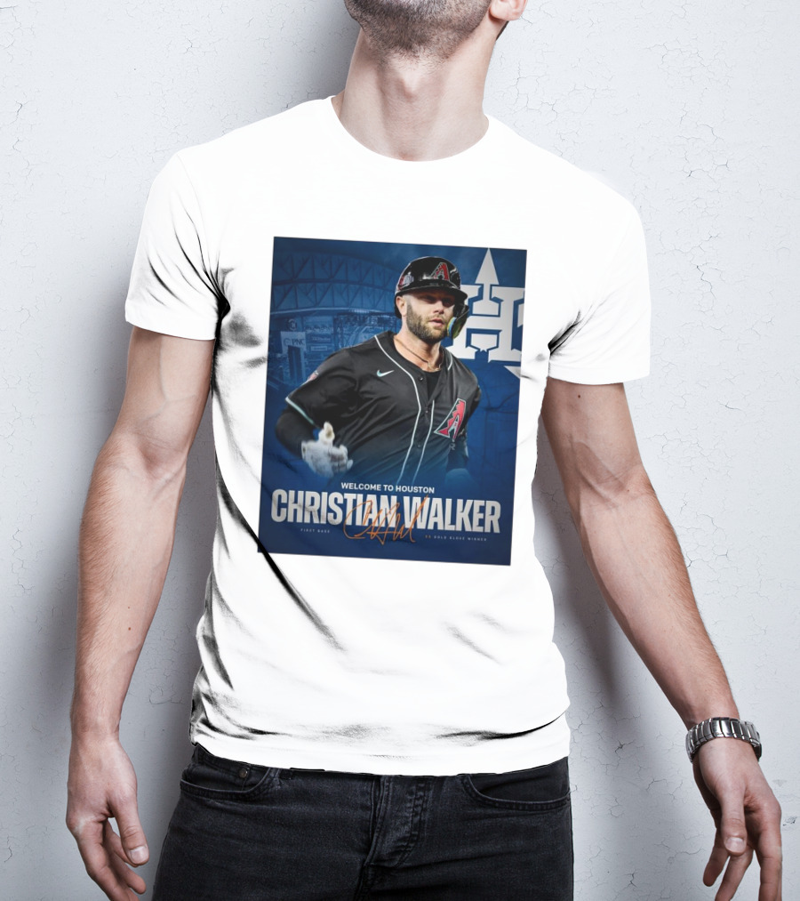 Welcome To Houston Christian Walker H-Town First Base 3X Gold Glove Winner Signature T-Shirt