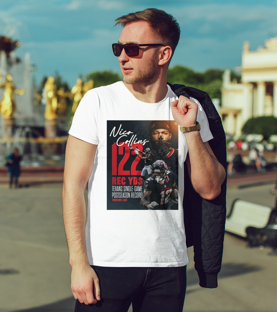 Nico Collins 122 Rec Yds Texans Single-Game Postseason Record Versus LAC T-Shirt
