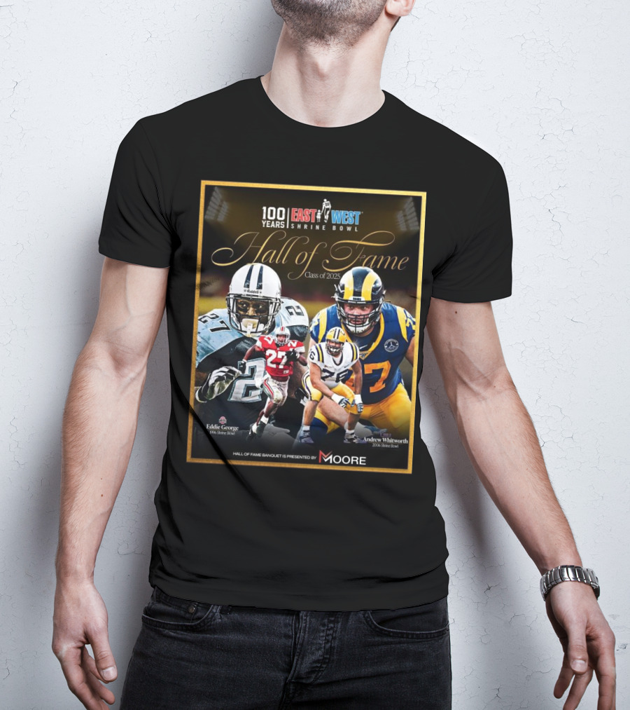 Ohio State Eddie George LSU Andrew Whitworth East West Shrine Bowl Hall Of Fame Class Of 2025 T-Shirt