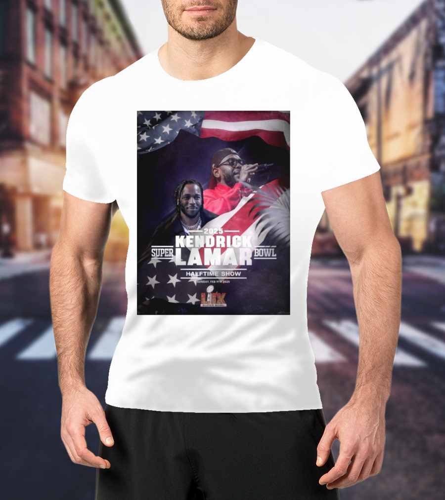 Kendrick Lamar 2025 Super Bowl Halftime Show Sunday Feb 9th 2025 NFL On FOX T-Shirt