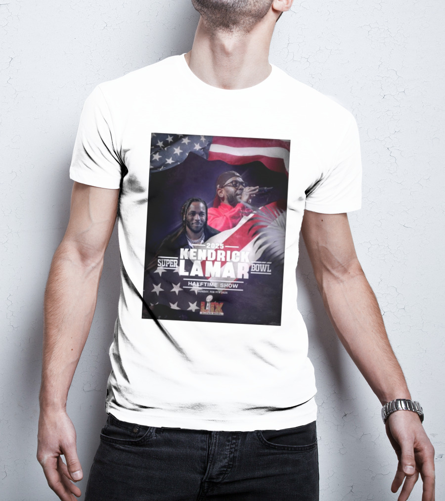 Kendrick Lamar 2025 Super Bowl Halftime Show Sunday Feb 9th 2025 NFL On FOX T-Shirt