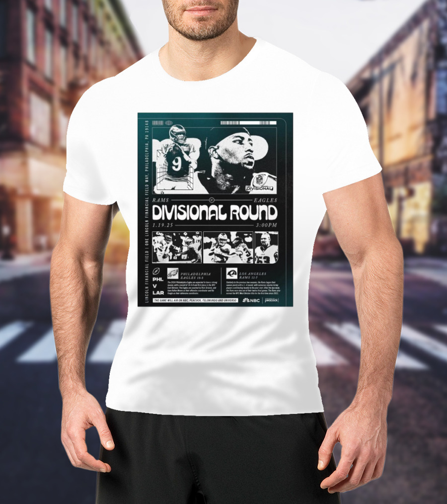 Philadelphia Eagles Vs Los Angeles Rams NFL Divisional Round Lincoln Financial Field 1 19 25 3PM T-Shirt