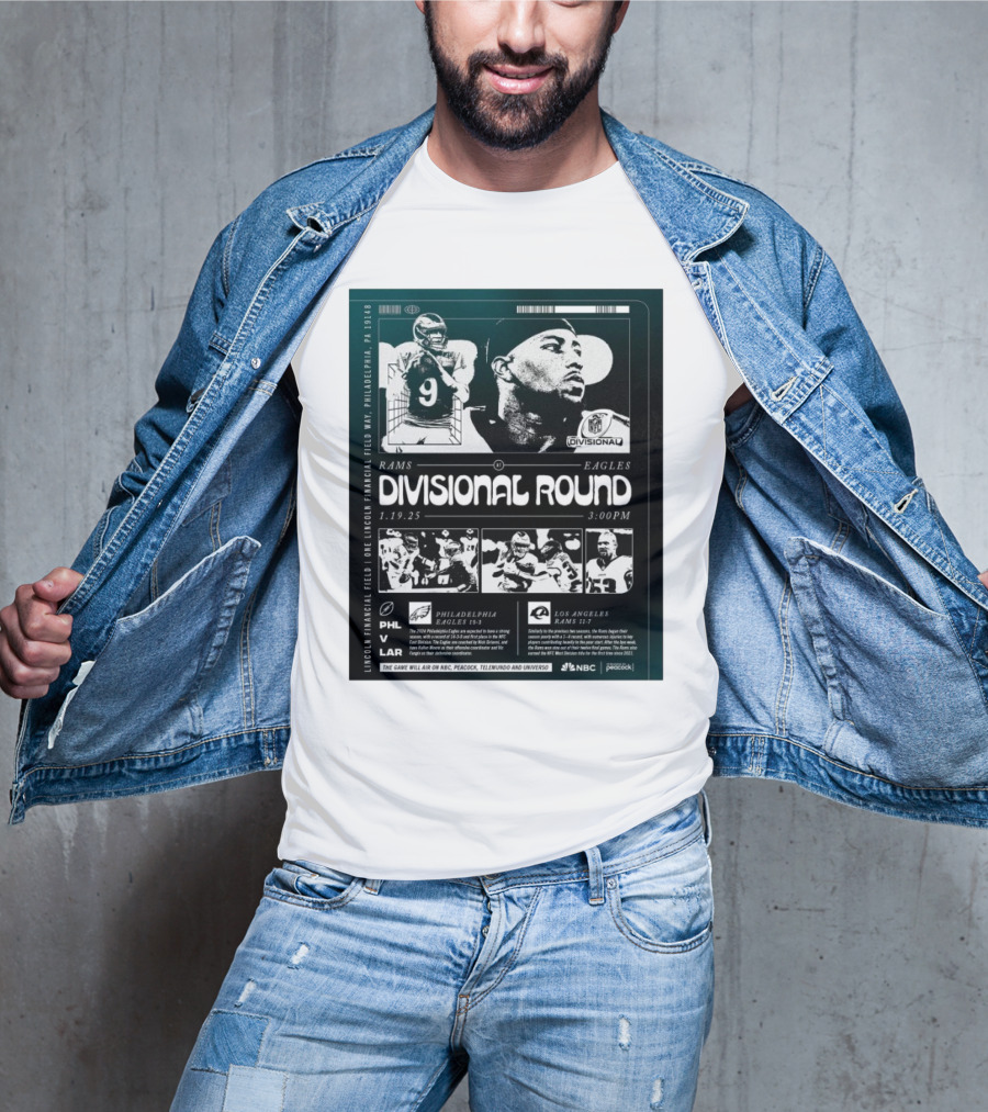 Philadelphia Eagles Vs Los Angeles Rams NFL Divisional Round Lincoln Financial Field 1 19 25 3PM T-Shirt